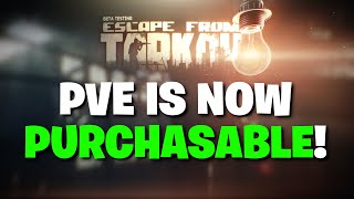 Escape From Tarkov PVE  You Can NOW PURCHASE The PVE Mode ITS CHEAPER THAN EXPECTED [upl. by Victor]