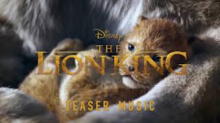 The Lion King  2019   Teaser Music  Soundtrack [upl. by Rowe]