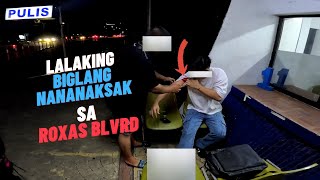 MAY NANANAKSAK SA ROXAS BLVRD [upl. by Eirolam]