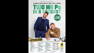 Two Mr Ps in a Podcast LIVE Tour 2022 [upl. by Liek282]