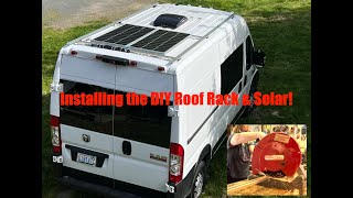 Build Out Part 11  DIY Ram ProMaster Camper Van  Roof Rack amp Solar [upl. by Oberg]