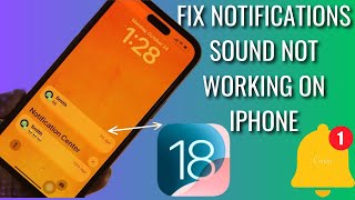 How To Fix Notifications Sound Not Working On iPhone In iOS 18 [upl. by Alison479]