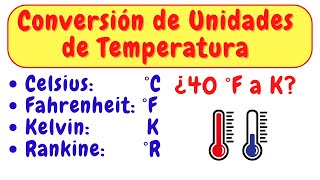 Conversiones de UNIDADES DE TEMPERATURA Centígrados Fahrenheit Kelvin y Rankine [upl. by Arehc]