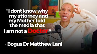 Dr Matthew Lani  I Dont Know Why My Attorney Told The Media That I Am Not A Real Doctor [upl. by Aenat148]