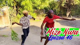 MIZÈ NWA EPISODE 46 ANATES MALTRETE NINI AK BATON ZOMBIA BAT ANATES 😱 ZEN YO MELANJE [upl. by Anika]