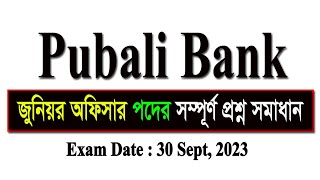 Pubali Bank Post  Junior Officer Full Question Solution  Exam Date 30092023 [upl. by Fong]