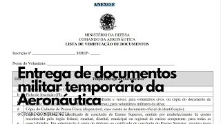 Entrega de documentos para temporário da Aeronáutica aprenda como funciona [upl. by Aizat]