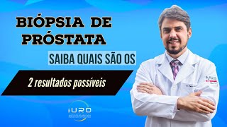 Quais os Resultados de uma Biópsia de Próstata Entenda o seu resultado [upl. by Duffie]