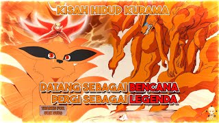 Full Perjalanan Hidup Kurama Kyuubi  Datang Sebagai Bencana Pergi Sebagai Legenda [upl. by Sumahs]