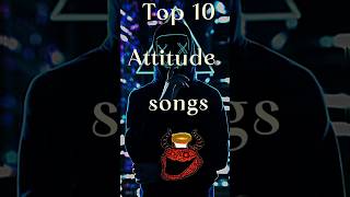 TOP 10 Attitude  Songs shortsfeed shortsviral edit tranding scpfoundation shortvideo [upl. by Elon793]