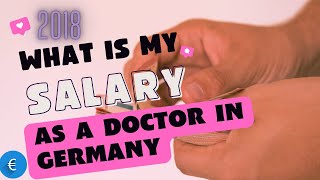 What is my salary as a Doctor in Germany  2018 [upl. by Niatirb]