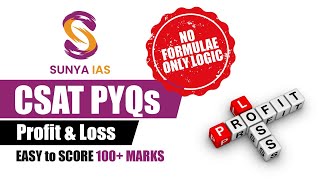 CSAT Quant PYQsTopicWise  Profit amp Loss  UPSC CSE Prelims 2023  Sunya IAS [upl. by Namas879]