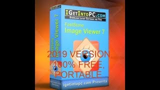 FastStone Image Viewer 7 Corporate 2019 100 Free Download PORTABLE [upl. by Aliuqaj]