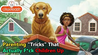 Parenting quotTricksquot That Actually Fck Children Up [upl. by Engvall]