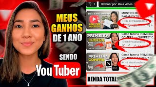 MEUS GANHOS EM 1 ANO no YouTube Quanto GANHA UM YOUTUBER INICIANTE VALE A PENA SER YOUTUBER 2024 [upl. by Alvin]