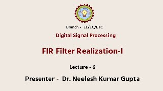 Digital Signal Processing FIR Filter RealizationI  AKTU Digital Education [upl. by Yesnik258]