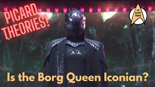 Star Trek Picard Season 2 Theories The Borg Queen is Iconian [upl. by Reppart671]