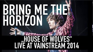 Bring Me the Horizon  House of Wolves  Official Livevideo  Vainstream 2014 [upl. by Lothair461]