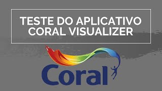 TESTE DO APP CORAL VISUALIZER  ARQUITETURA E DECORAÇÃO [upl. by Kcirted]