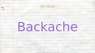 How to pronounce backache [upl. by Yartnoed846]