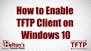 TFTP Client  Enable or Disable in Windows 10 [upl. by Airenahs]