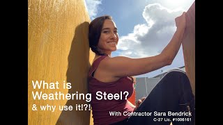 What is Corten Weathered Steel  Sara Bendrick [upl. by Metts607]