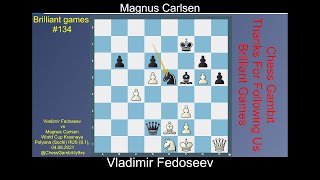 Vladimir Fedoseev vs Magnus Carlsen Brilliant games 134 [upl. by Tyson38]