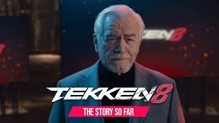 TEKKEN 8 – “Story So Farquot with Brian Cox [upl. by Arun]