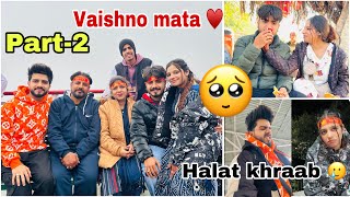 Sabki Halat khraab  vaishno maa ♥️🥲ft ​⁠behlbrothers1589 [upl. by Seiden919]