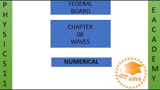 Physics Class 11 Chapter 8 Waves Numerical [upl. by Ahsatak701]