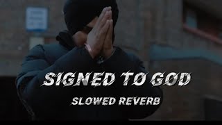 Signed To God  SidhuMooseWalaOfficial  Slowed and Reverb  Latest Punjabi Song [upl. by Leclair]