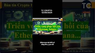 Triển vọng phục hồi của Ethereum và Solana trading thitruongcrypto bitcoin bantinblockchain24h [upl. by Sybil21]