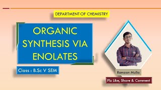 Organic Synthesis Via Enolates  By Ramzan sir [upl. by Lyle179]