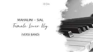 MAHALINI  SIAL FEMALE LOWER KEY Band Version [upl. by Lovel]