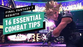 FF7 Rebirth  16 Essential Combat Tips [upl. by Arihsaj734]