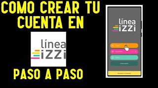 Crear cuenta en LÍNEA IZZI PASO A PASO Lleva tu número fijode casa en tu celular [upl. by Caria631]