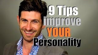 How To Improve Your Personality  9 Personality Enhancing Tips [upl. by Ahsiuqal]