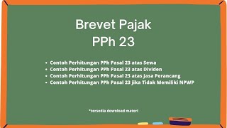 Brevet Pajak  PPh 23  Penjelasan dan Contoh Soal PPH 23 [upl. by Azerila]