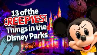 13 of the Creepiest Things in the Disney Parks [upl. by Kopple110]