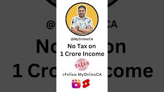 No Income Tax on 1 Crore Income shorts  How to Save Income Tax 202324 [upl. by Ardnaed899]