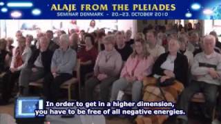 Pleiadian Alaje  Spiritual Wisdom  Seminar  Denmark Oct2010 Excerpts [upl. by Ahsienom]