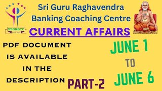 CURRENT AFFAIRS  JUNE  1 TO 6 2024 PART  2 [upl. by Notreb]