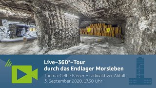 Live360°Rundgang Gelbe Fässer  radioaktiver Abfall im Endlager Morsleben [upl. by Attela]