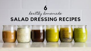 6 Healthy Salad Dressing Recipes To Spice Up Your Salads [upl. by Aihcats389]