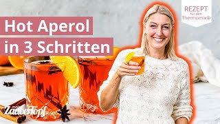 😍🔥 In NUR 3 Schritten Hot Aperol  das Wintergetränk  Thermomix® Rezepte [upl. by Crispen512]