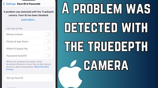 Fix✅A Problem Was Detected With True Depth Camera Face ID Had Been Disabled problem on iPhone [upl. by Strader99]