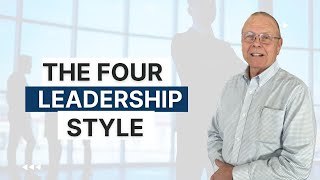 The 4 Leadership Styles Why Most Leaders Never Reach the Top [upl. by Yuma]