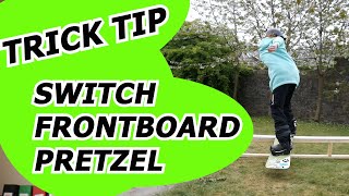 Switch Front Board Pretzel Tutorial [upl. by Emera]