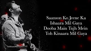 Saanson Ko LYRICS  Arijit Singh I SubhamMix Lyrics [upl. by Goulder]