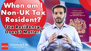 When Am I Non UK Tax Resident  Tax Residency [upl. by Pyszka]